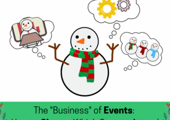 The “Business” of Events — How to Choose Which Ones to Attend